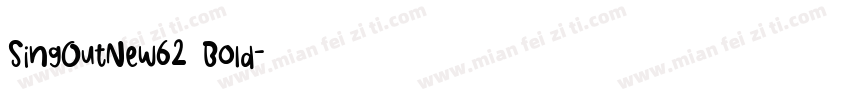 SingOutNew62 Bold字体转换